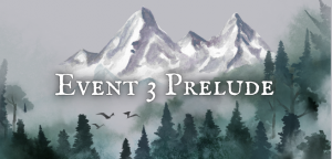 Read more about the article Event 3 Prelude