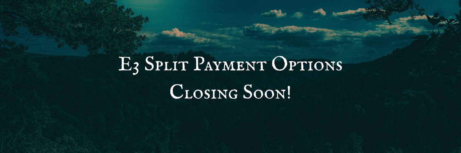 Read more about the article E3 Split Payment Options Close Next Month!